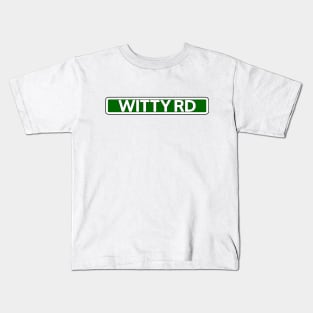 Witty Road Street Sign Kids T-Shirt